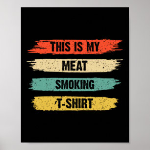 Funny Bbq Smoker Lover Retro Vintage This Is My Me Poster