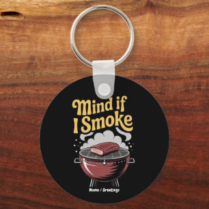 Funny BBQ Smoker "Mind If I Smoke?" Grilling Keychain