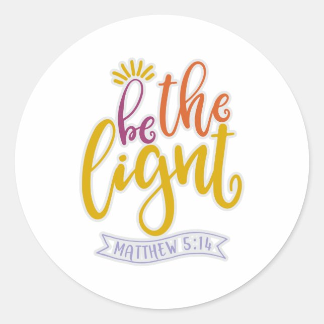 Funny Be A Light In This World Classic Round Sticker (Front)