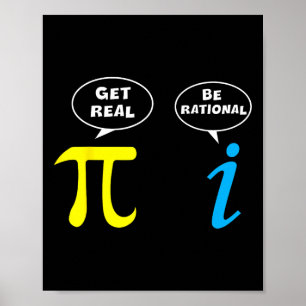 Funny Be Rational Get Real Math Lover Tee Teacher Poster