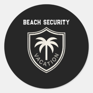 Funny beach security mom dad surf mermaid vacation classic round sticker