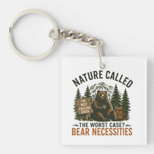 Funny Bear Camping Sign Nature Called Keychain