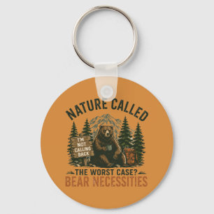 Funny Bear Camping Sign Nature Called Keychain