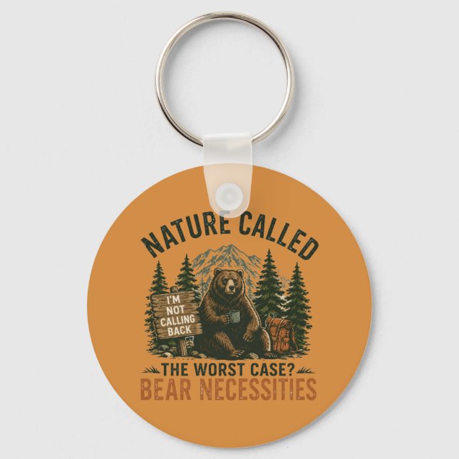 Funny Bear Camping Sign Nature Called Keychain (Front)