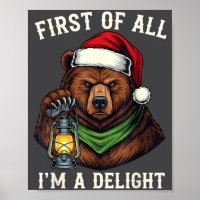 Funny Bear First Of All I'm A Delight Merry Christ