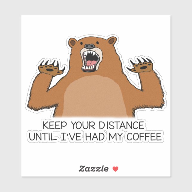 Funny Bear Is Ferocious Before Coffee (Sheet)
