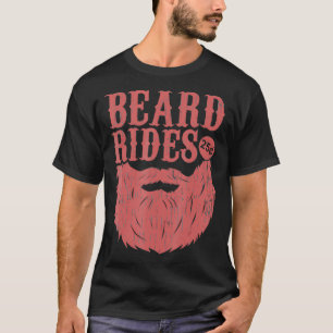 Funny Beard Gift Men Beard Rides 25 Cents Cool Bea T-Shirt