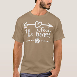 Funny Beard Gifts Fear The Beard T-Shirt