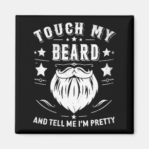 Funny Beard Quote Gift For Bearded Men Dad And Hus Magnet