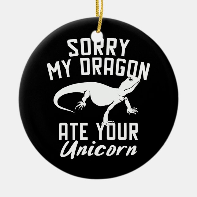 Funny Bearded Dragon Ate Your Unicorn  Ceramic Ornament (Front)