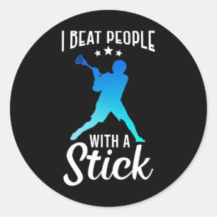Funny Beat People With Stick Lax Stick Lacrosse Pl Classic Round Sticker