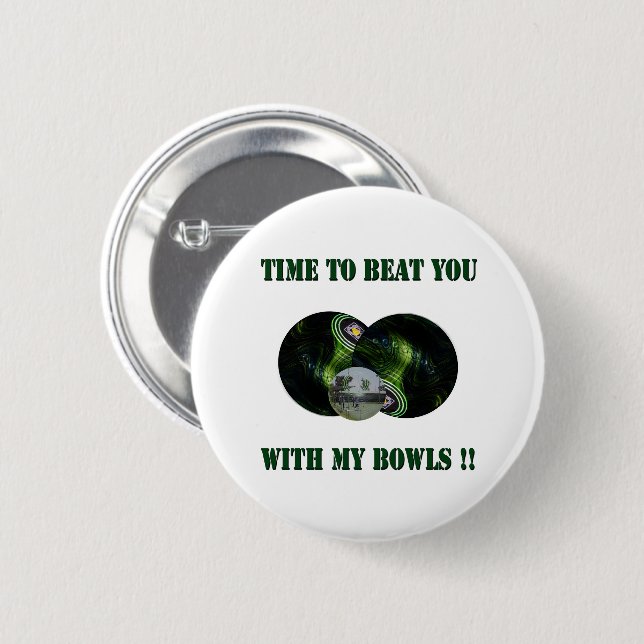 Funny Beating You At Lawn Bowls,  6 cm Round Badge 2 Inch Round Button (Front & Back)
