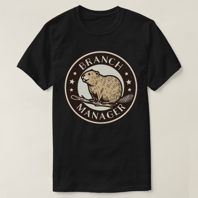 Funny Beaver Branch Manager Pun T-Shirt (Design Front)