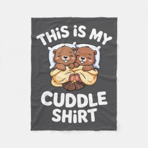 Funny Beaver Couple This Is My Cuddle  Fleece Blanket