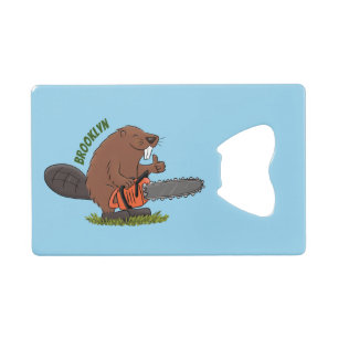 Funny beaver with chainsaw cartoon humour credit card bottle opener