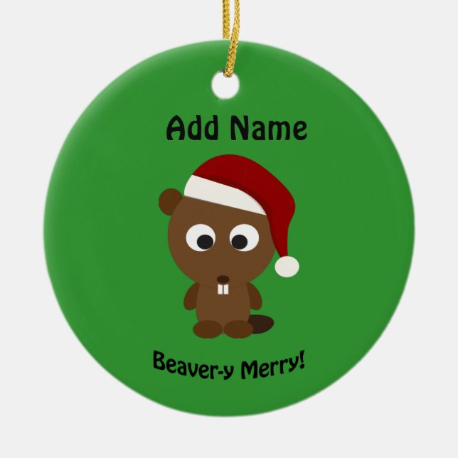 Funny Beaver-y Merry! Santa Beaver Ceramic Ornament (Front)