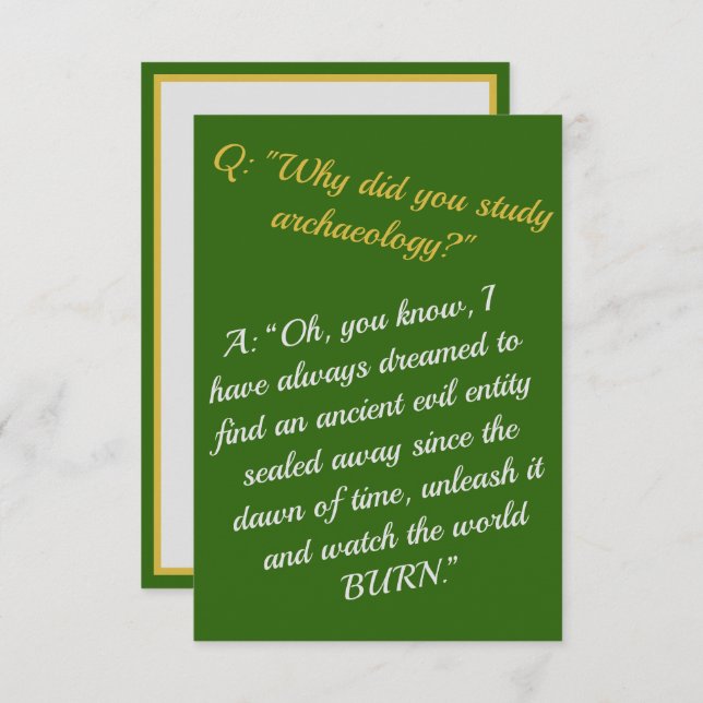 Funny "Become an archaeologist, destroy the world" Card (Front/Back)