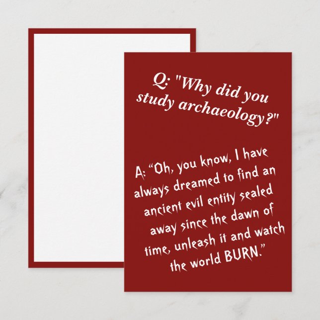 Funny "Become an archaeologist, destroy the world" Card (Front/Back)