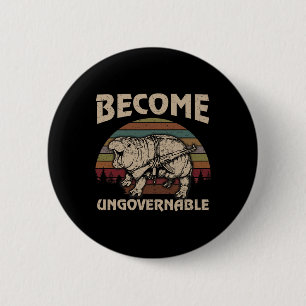 Funny Become Ungovernable Moo Deng Cute Ba 2 Inch Round Button