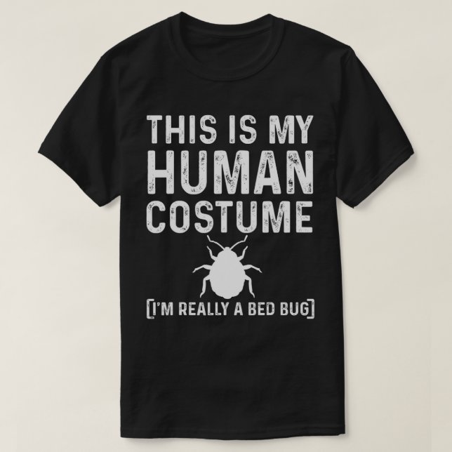 Funny Bed Bug Costume Parasite Hunter T-Shirt (Design Front)