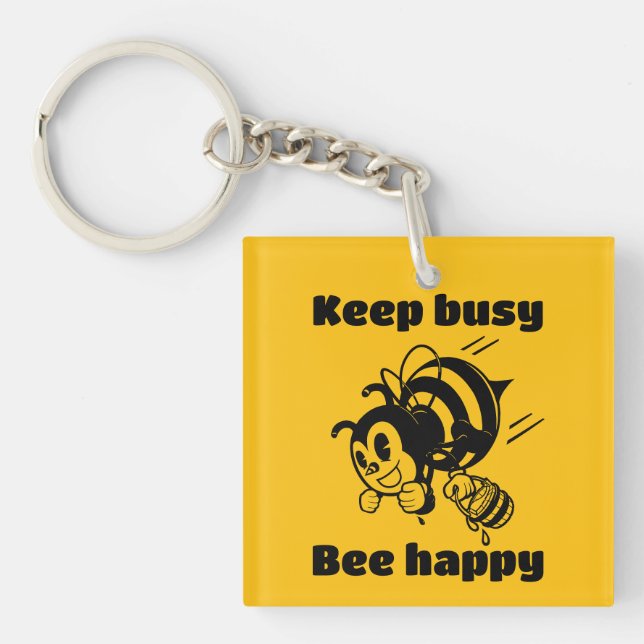 Funny Bee Keep Busy Bee Happy Motivational Cartoon Keychain (Front)