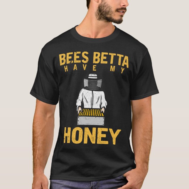 Funny Beekeeper Quote Honey Beekeeping Nature T-Shirt (Front)
