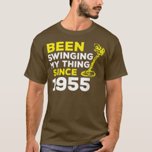 Funny Been Swinging My Thing Since 1955 Metal Dete T-Shirt