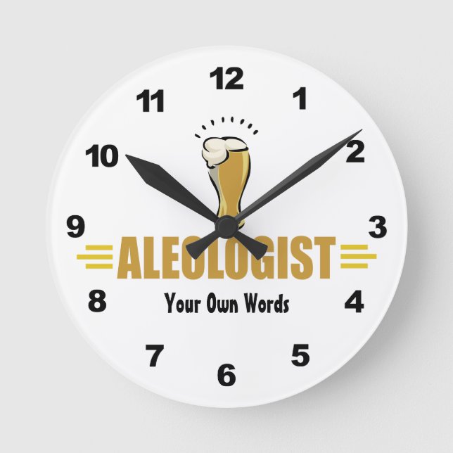 Funny Beer ALEOLOGIST Custom Round Clock (Front)