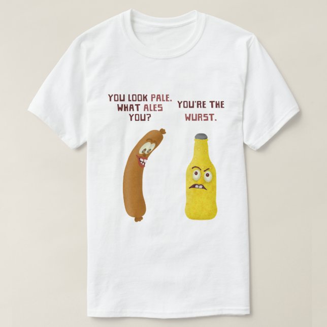 Funny Beer Bratwurst Pun Pale Ale Wurst T-Shirt (Design Front)