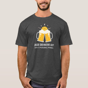 Funny Beer Drinking Guy with a Pickleball Problem T-Shirt