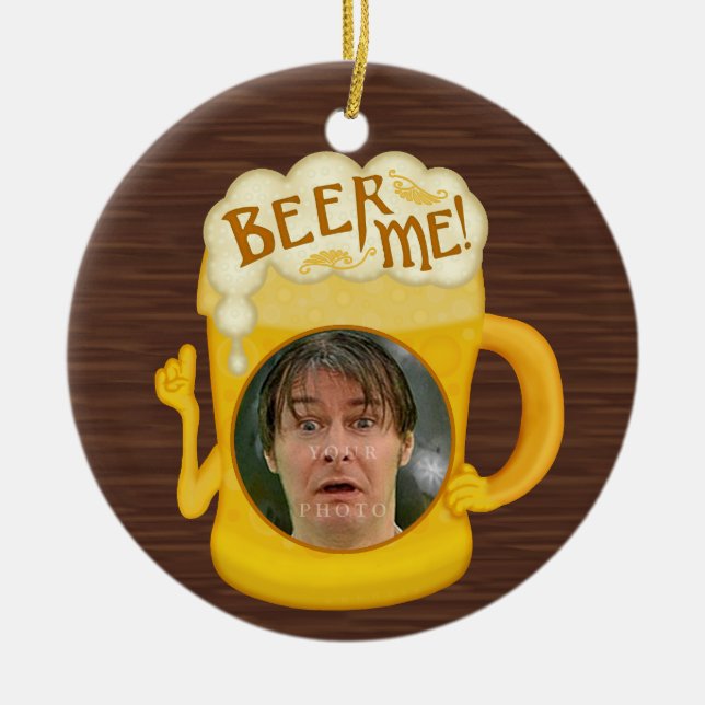 Funny Beer Me Drinking Humour | Personalized Photo Ceramic Ornament (Front)