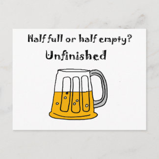 Funny Beer Mug Glass Half Full or Half Empty Postcard