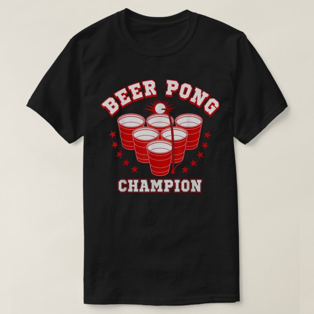 Funny Beer Pong Champion T-Shirt (Design Front)