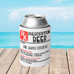 Funny Beer Prescription Personalized Name Can Cooler<br><div class="desc">This fun modern design features a personalized prescription for beer. Personalize by editing the text in the text box provided. #party #partysupplies #stockingstuffers #secretsanta #fathersday #giftsforhim #giftsformen #giftsfordad #beer #cancoolers #gifts</div>