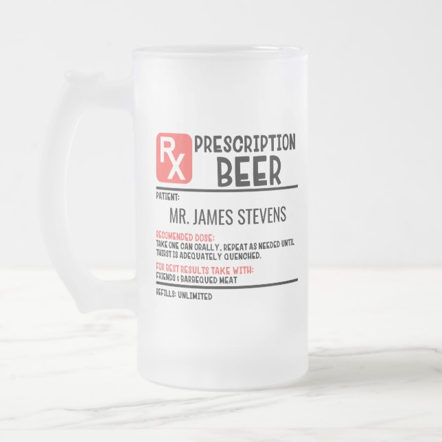 Funny Beer Prescription Personalized Name Frosted Glass Beer Mug (Left)