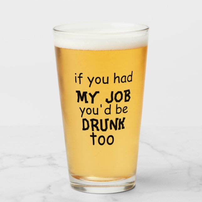 Funny beer quote glass (Front Filled)