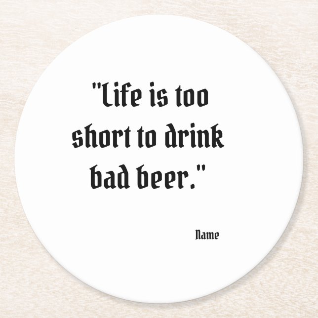 Funny Beer Quote Round Coaster (Front)