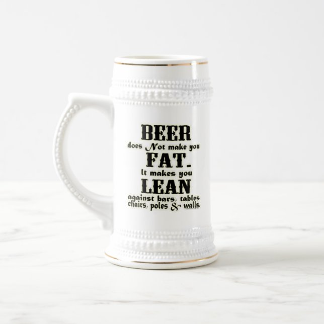 Funny Beer Stine Mug - Beer Doesnt Make You Fat (Left)