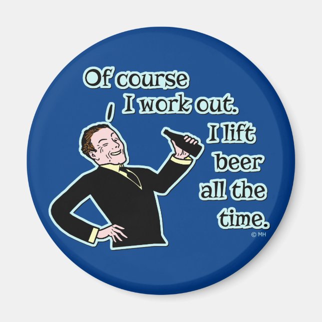 Funny Beer Work Out Humour Magnet (Front)