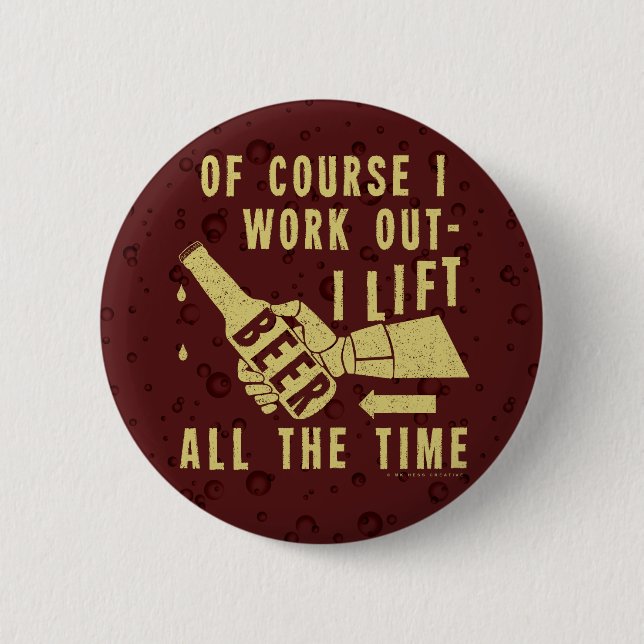 Funny Beer Work Out Humour with Brown Stout 2 Inch Round Button (Front)