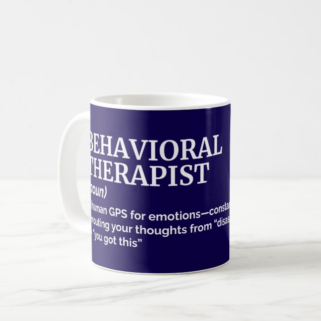 Funny Behavioural Therapist Definition Coffee Mug (Front Left)