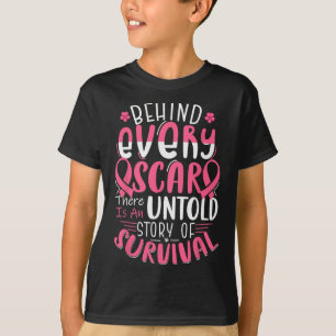 Funny Behind Every Scar Untold Story Breast Cancer T-Shirt