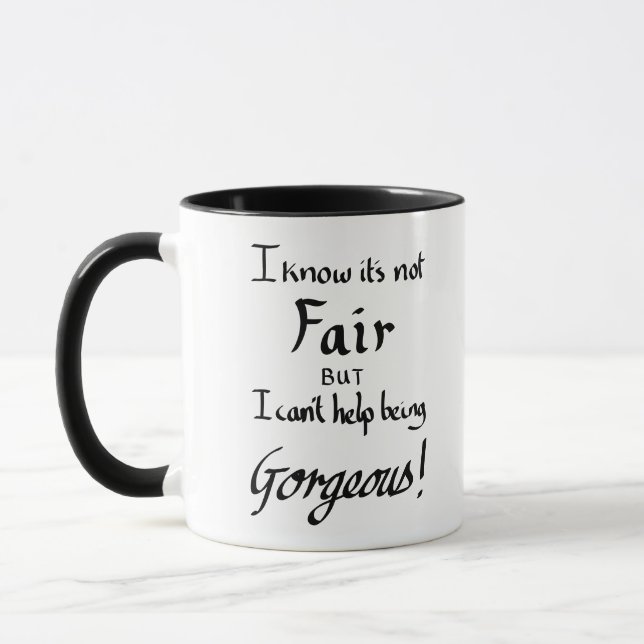 Funny Being Gorgeous Sarcasm Slogan humor Black Mug (Left)
