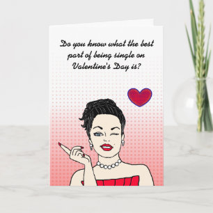 Funny Being Single on Valentine's Day Card