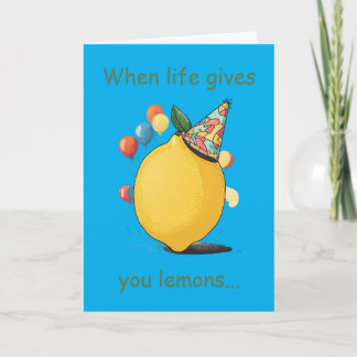 Funny Belated Birthday Message: Lemon Theme Card