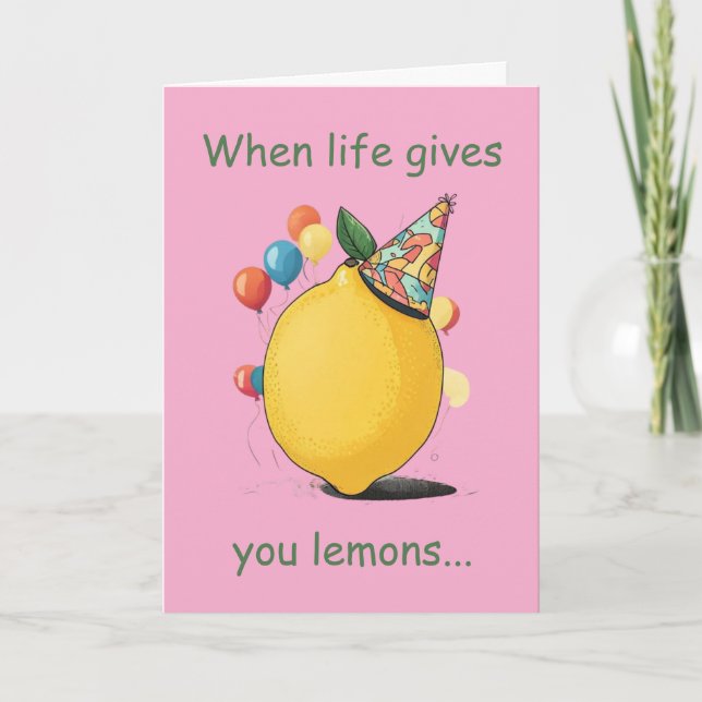 Funny Belated Birthday Message: Lemon Theme Card (Front)