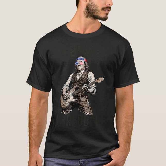 Funny Ben Shreddin' Benjamin Franklin Playing T-Shirt (Front)