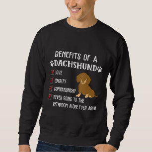 Funny Benefits Of A Dachshund Apparel Puppy Dog Ow Sweatshirt
