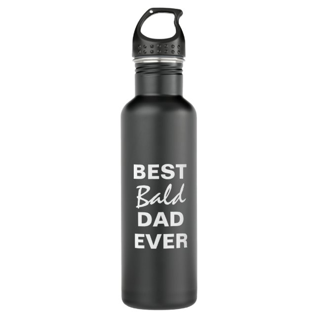 Funny Best Bald Dad Ever Black White 710 Ml Water Bottle (Front)