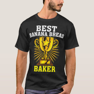 Funny Best Banana Bread Baker Cute Pastry Chef Ki T-Shirt